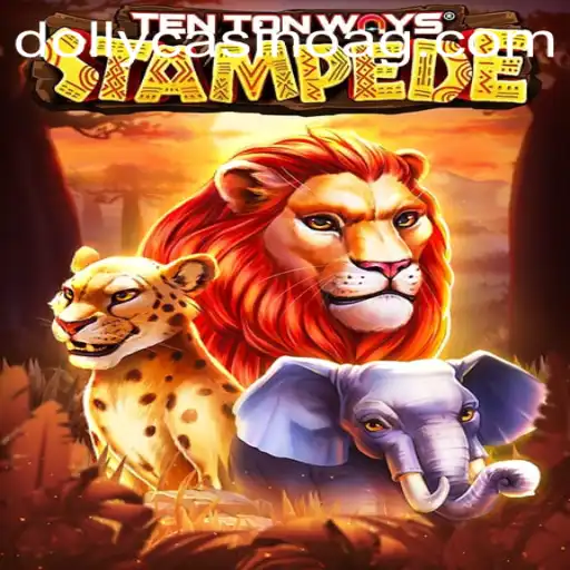Explore the Thrills of TenTonWaysStampede: An Exciting Gaming Adventure